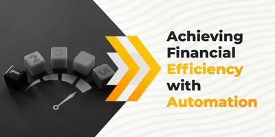 Achieving Financial Efficiency with Automation